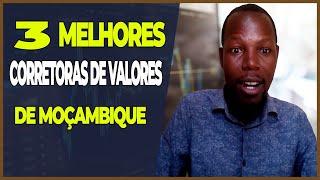 As 3 melhores corretoras de valores de Moçambique  [PASSO-A-PASSO]