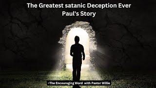 The Greatest satanic Deception Ever