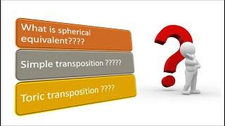 Spehrical Equivalent and Transposition