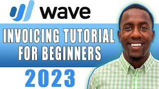 Wave Accounting Invoice Tutorial | Best Accounting Software | Wave For Beginners