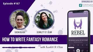 167 How to Write Fantasy Romance with Scarlett St. Clair