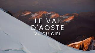 LE VAL D'AOSTE VU DU CIEL [FR] Film complet