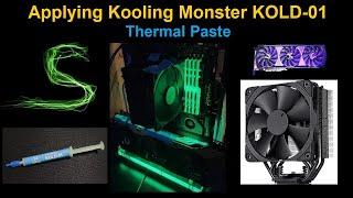 Applying Kooling Monster KOLD-01 Thermal Paste