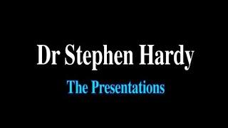 Dr Stephen Hardy - Presentation Trailer