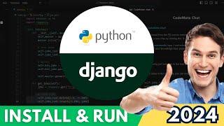 How to Install and Run Django in Python 3.12 (2024 Update)