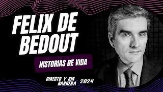 FELIX DE BEDOUT EN HISTORIAS DE VIDA | Directo y Sin Barrera con los #NarradoresDeAmerica