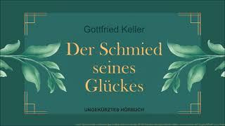 Der Schmied seines Glückes Gottfried Keller