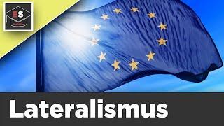 Lateralismus - Unilateralismus, Multilateralismus, Bilateralismus einfach erklärt! EinfachSchule