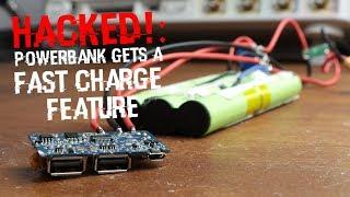 HACKED!: Powerbank gets a Fast Charge Feature
