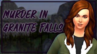 MURDER IN GRANITE FALLS #Extreme Violence // The Sims 4 Let’s Play