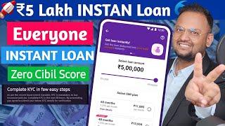 Up to ₹5 Lakh Instant Personal Loan | No Cibil Score | App Se Loan Kaise Le 2024 | Instant Loan