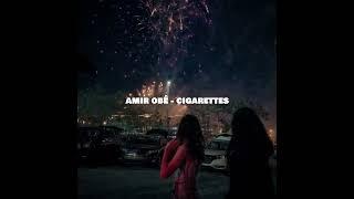 Amir Obé - CIGARETTES (sped up+reverb)