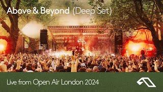 Above & Beyond (Deep Set): Live from Open Air London 2024 (DJ Mix)