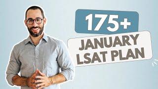 If I Wanted A 175+ LSAT Score in January 2025, This is What I'd Do [FULL BLUEPRINT]