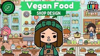 VEGAN FOOD SHOP DESIGN!! | Toca Life World