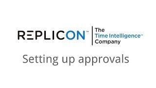 How to Set Up Approvals - Replicon