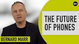 The Future of Phones: Trends That Will Transform Our Mobile Devices Forever