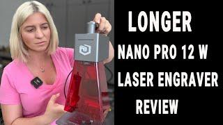 LONGER Nano Pro 12 W laser engraving review