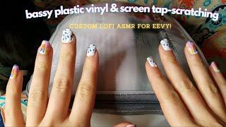 lo-fi ASMR For Eevy!  | Screen Tapping, Scratching & Tapping On A Bassy Plastic Vinyl TotAha Case