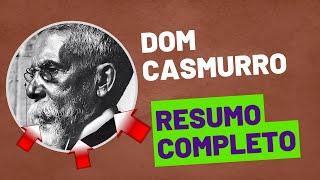 Dom Casmurro - Resumo COMPLETO (capítulo a capítulo)