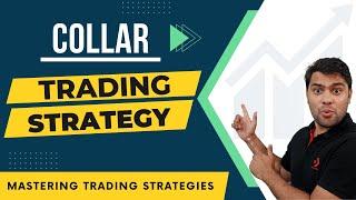 What is COLLAR TRADING STRATEGY | Option Trading Strategies