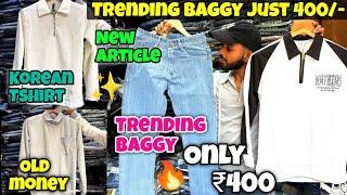 Trending baggy just ₹400/- | trending clothes in mumbai | kurla market | cheap baggy jeans in mumbai