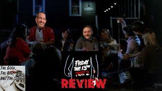 Friday the 13th Part 2 Review by "The Good, The Bad, and The Sequel"