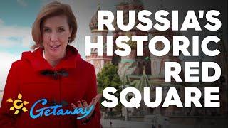 Russia's historic Red Square | Getaway 2020