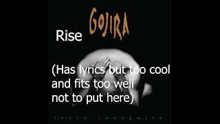 Gojira - Terra Incognita but only BLEGHs and other sounds