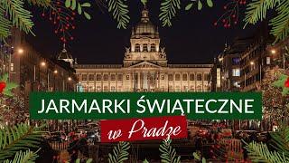 JARMARKI W PRADZE - jak wyglądają jarmarki bożonarodzeniowe w Pradze? Gdzie są organizowane?