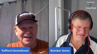 Live With Pafford Homestead Just Chatting With Bomber Steve