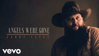 Larry Fleet - Angels Were Gone (Official Audio)