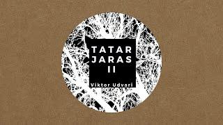 Viktor Udvari - Tatar Jaras 2