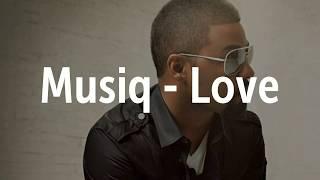 Musiq - Love (lyrics)