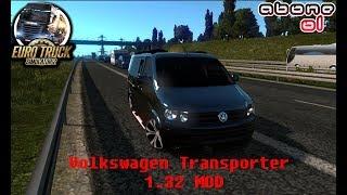 ETS 2 1.32  Mod | Volkswagen Transporter Araba Modu