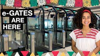 E-GATES in Mexican Airports!