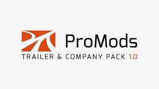 ProMods Trailer & Company Pack 1.0 Launch Trailer