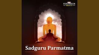 Sadguru Parmatma