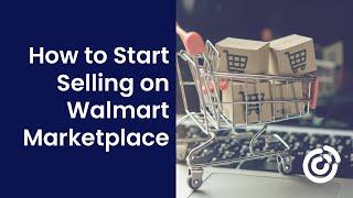 How to Start Selling on Walmart Marketplace | Constant Contact