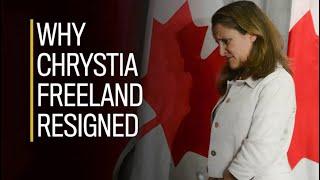 Why Chrystia Freeland resigned