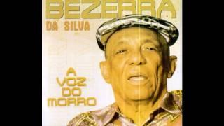 Bezerra da Silva - Fui Obrigado a Chorar