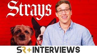 Strays Director Josh Greenbaum On The Unexpected Challenge Of Working With Dogs