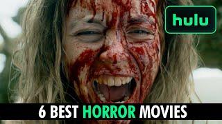Top 6 Hulu Horror Movies You Must Watch in 2025 [Hulu][HORROR]