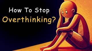 If You Overthink Too Much, This Is for You.