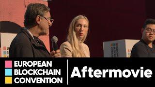 European Blockchain Convention | Official Aftermovie