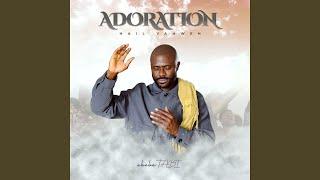 ADORATION - HAIL YAHWEH