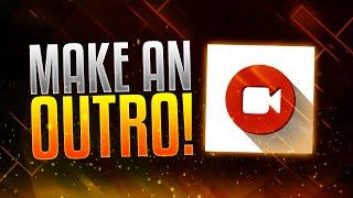 How To Make An Outro for Your YouTube Videos! + Automatically Add Annotations & Cards! (2017)