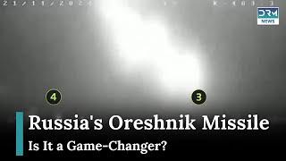 What Makes Russia’s Oreshnik Missile So Alarming? | DRM News | AH1G