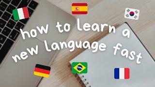 How to Learn a Language Fast! 