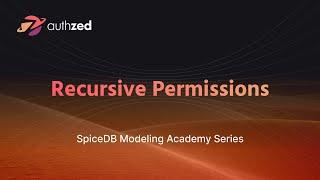 Learn SpiceDB - Recursive Permissions